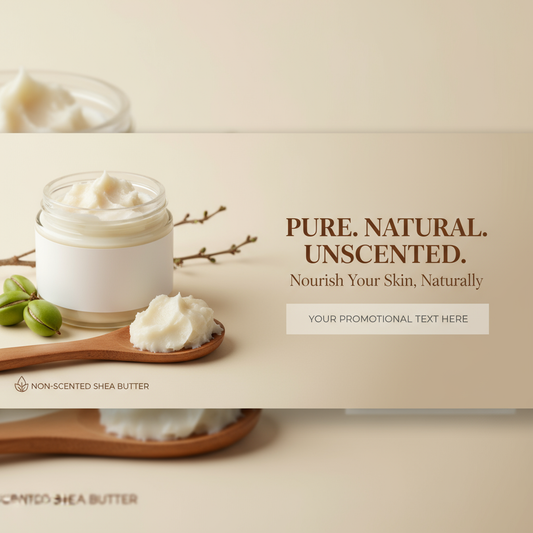 Non-Scented Shea Butter Banner